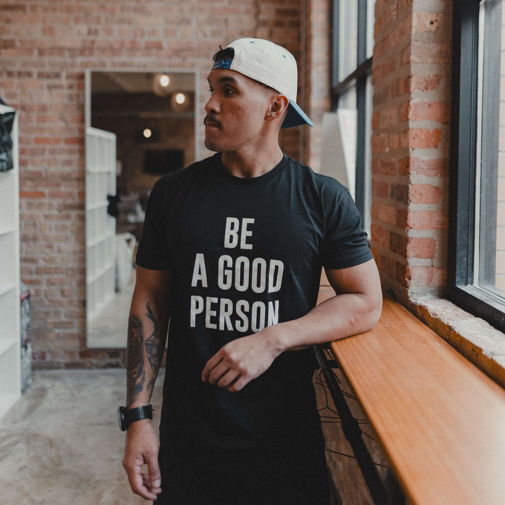 Be A Good Person