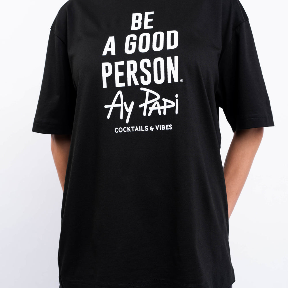 
                      
                        BE A GOOD PERSON X AY PAPI T-Shirt - Black
                      
                    