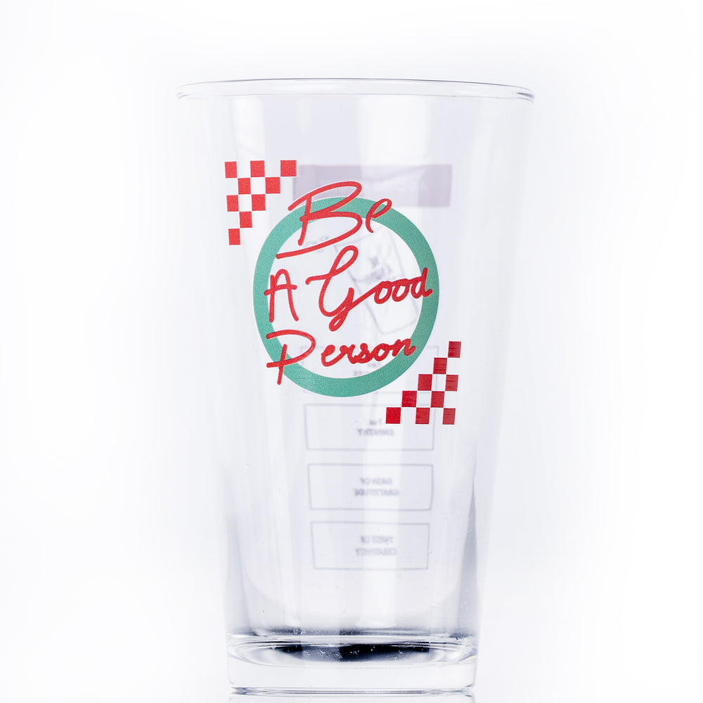 Be a Good Person Pint Glass