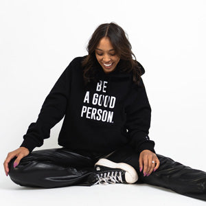 Be a good person sweatshirt online